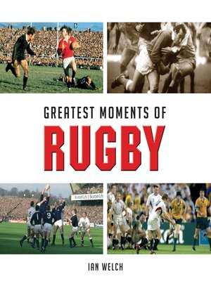 cover image of Greatest Moments of Rugby